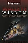 Walleye Wisdom: A...