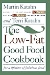 The Low-Fat Good Food Cookbook: For a Lifetime of Fabulous Food The Low-Fat Good Food Cookbook: For a Lifetime of Fabulous Food