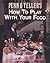 Penn & Teller's How to Play with Your Food by Penn Jillette