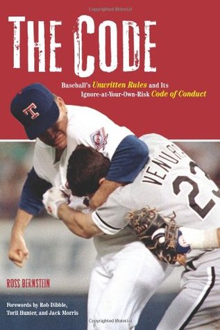 The Code: Baseball's Unwritten Rules and Its Ignore-at-Your-Own-Risk Code of Conduct (Hardcover)