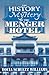 The History And Mystery Of The Menger Hotel by Docia Schultz Williams
