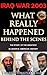 IRAQ WAR 2003: What Really Happened Behind The Scenes