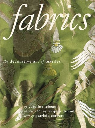 Fabrics: The Decorative Art of Textiles (Hardcover)