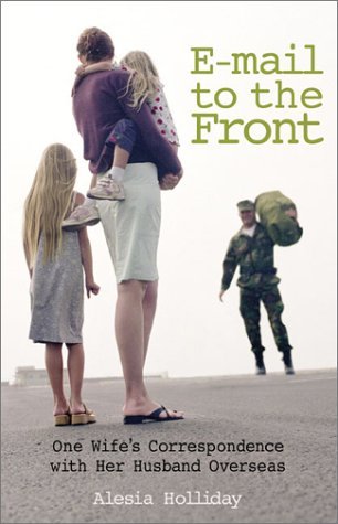 E-Mail To The Front: One Wife's Correspondence With Her Husband Overseas (Hardcover)