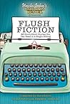 Uncle John's Bathroom Reader Presents Flush Fiction: 88 Short-Short Stories You Can Read in a Single Sitting
