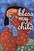 Bless My Child: A Catholic Mother's Prayer Book