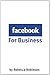 Facebook for Business by Rebecca Robinson