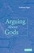 Arguing about Gods