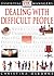 Dealing with Difficult People by Christina Osborne Dealing with Difficult People by Christina Osborne