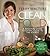 Clean Food, Revised Edition: A Seasonal Guide to Eating Close to the Source