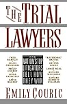 The Trial Lawyers: The Nation's Top Litigators Tell How They Win