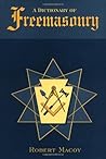 A Dictionary of Freemasonry