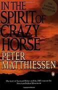 In the Spirit of Crazy Horse: The Story of Leonard Peltier and the FBI's War on the American Indian Movement