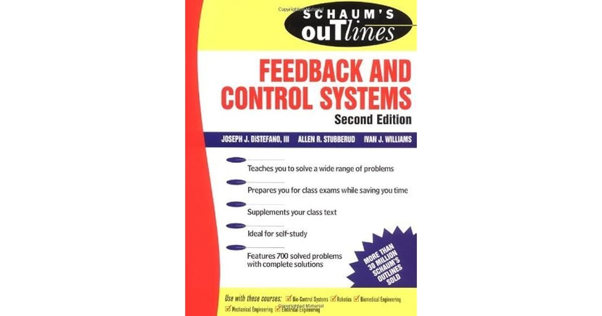 Schaum's Outline of Feedback and Control Systems by Joseph J. DiStefano III