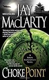 Choke Point by Jay MacLarty