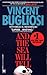 And the Sea Will Tell by Vincent Bugliosi