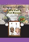 How To Convince Your Parents You Can Care for a Pet Bunny (Robbie Readers) (Robbie Reader: How to Convince Your Parents You Can)