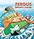 Fergus Breaks Loose (Fergus Ferry, #12)
