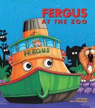 Fergus at the Zoo (Fergus the Ferry, #2)