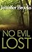 No Evil Lost