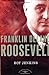 Franklin Delano Roosevelt (The American Presidents, #32)