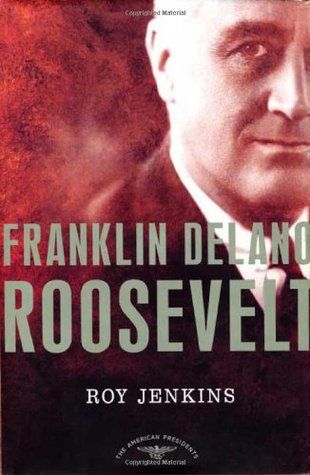 Franklin Delano Roosevelt (The American Presidents, #32)