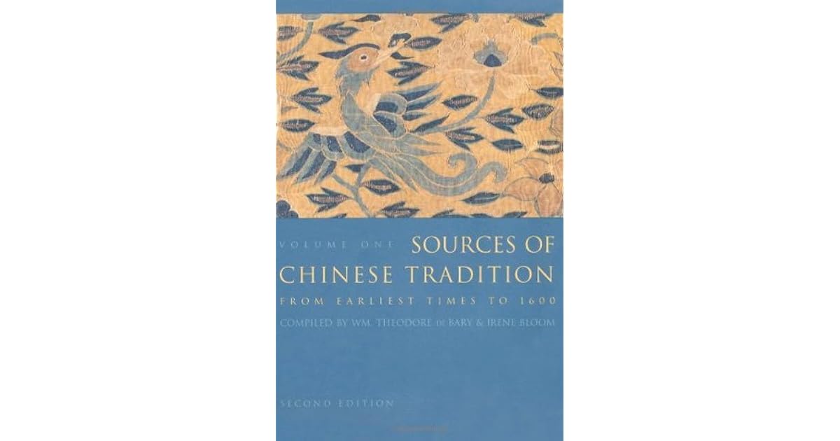 Sources of Chinese Tradition, Vol 1: From Earliest Times to 1600 by ...