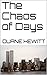The Chaos of Days
