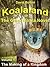 The Making of a Kingdom (Koalaland or The Great Koala Novel #1)