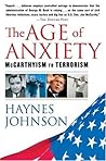 The Age of Anxiety: McCarthyism to Terrorism The Age of Anxiety: McCarthyism to Terrorism