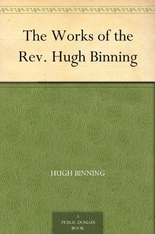 The Works of the Rev. Hugh Binning (Kindle Edition)