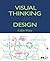 Visual Thinking for Design (Morgan Kaufmann Series in Interactive Technologies)