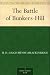 The Battle of Bunkers-Hill