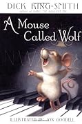 A Mouse Called Wolf