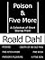 Poison and Five More: A Collection of Roald Dahl Stories