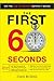 The First 60 Seconds: Win The Job Interview Before It Begins