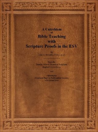 A Catechism of Bible Teaching (Annotated)
