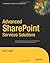 Advanced SharePoint Services Solutions (Books for Professionals by Professionals)