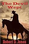 The Devil Wept