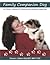 Family Companion Dog An Owner's Manual For Relationship Centered Leadership