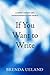 If You Want to Write: A Book about Art, Independence and Spirit