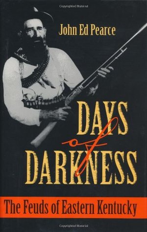 Days of Darkness: The Feuds of Eastern Kentucky (Hardcover)