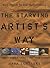 The Starving Artist's Way: ...