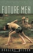 Future Men: Raising Boys to Fight Giants 