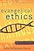 Evangelical Ethics: Issues ...