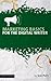 Marketing Basics for the Digital Writer by The Digital Writer