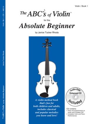 The ABCs of Violin for the Absolute Beginner, Book 1 (Book & MP3/PDF)