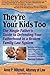 They're Your Kids Too: The Single Father's Guide to Defending Your Fatherhood in a Broken Family Law System