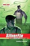 SilverFin by Charlie Higson SilverFin by Charlie Higson