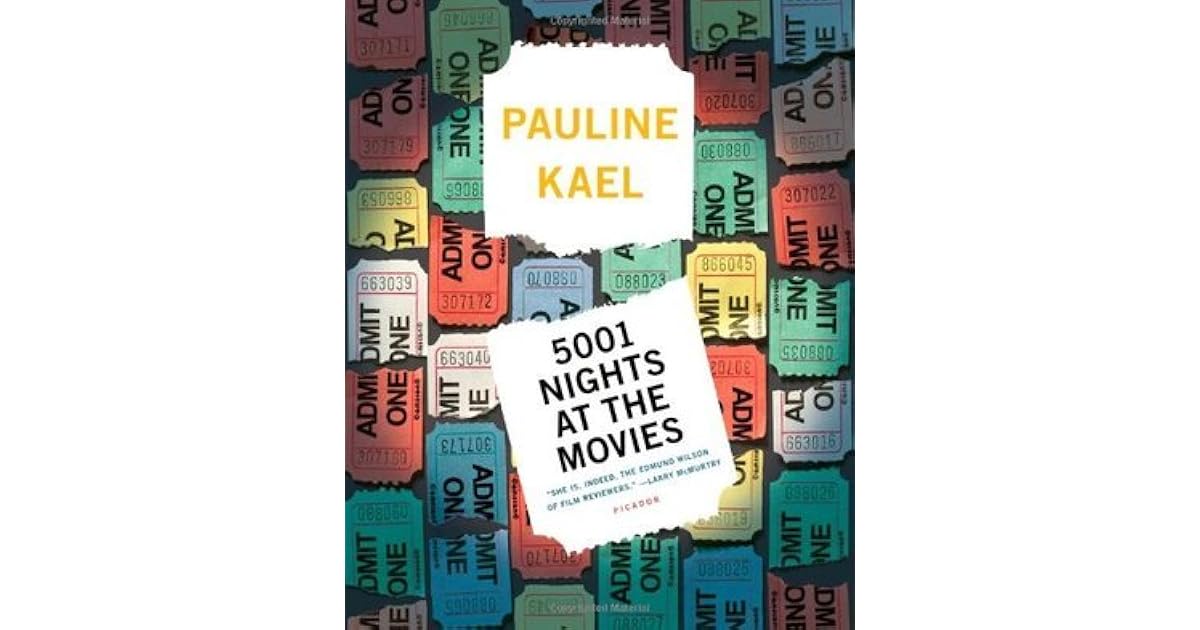 5001 Nights At The Movies By Pauline Kael 5001 Nights At The Movies By Pauline Kael